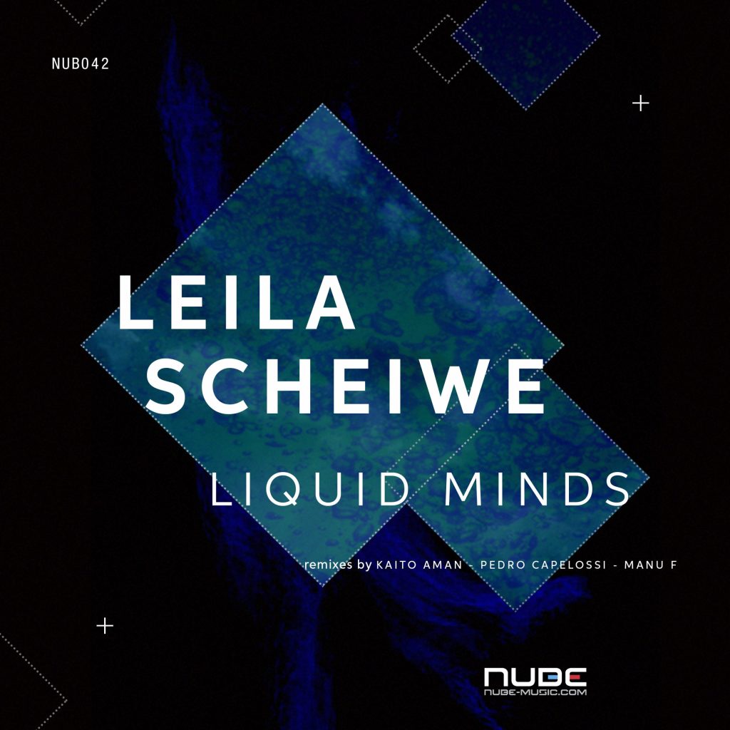 LIQUID MINDS – LEILA SCHEIWE